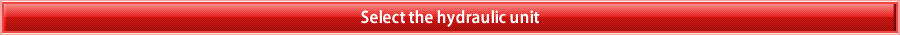 Select the hydraulic unit
